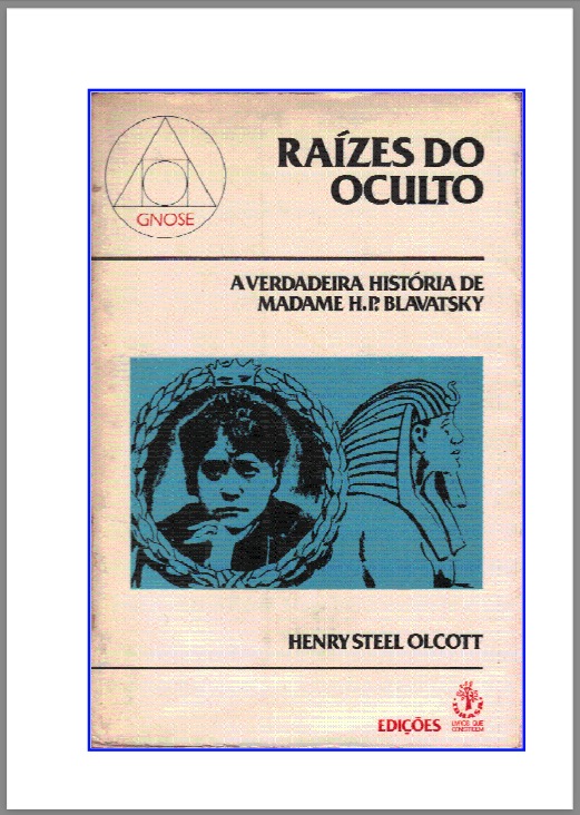 AVerdadeiraHistoriaDeMadameHPBlavatskyHenrySOlcott0