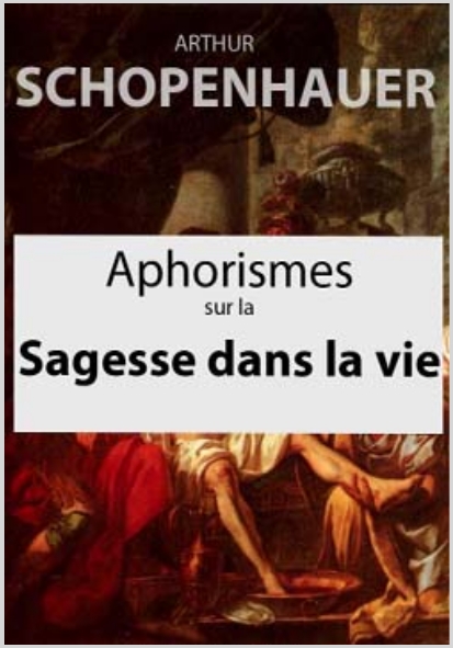 AphorismesSurLaSagesseDansLaVieArthurSchopenhauer0