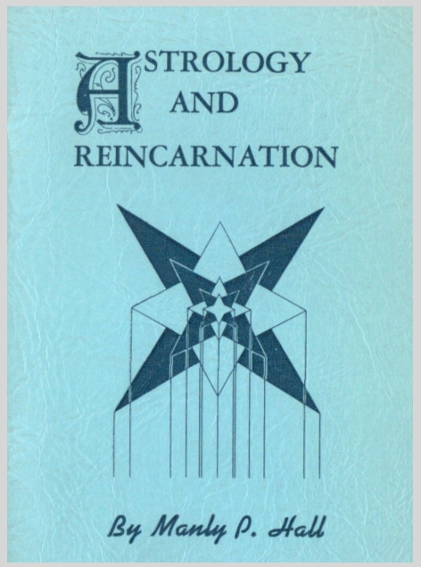 AstrologyAndReincarnationManlyPalmerHall4