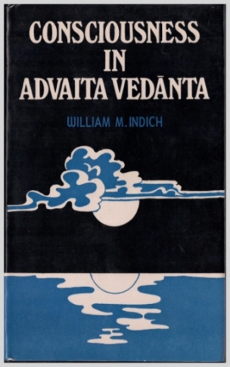 ConsciousnessInAdvaitaVedantaWilliamMIndichMotilalBanarsidass198010