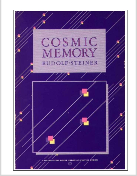 CosmicMemoryPrehistoryOfEarthAndManRudolfSteiner22