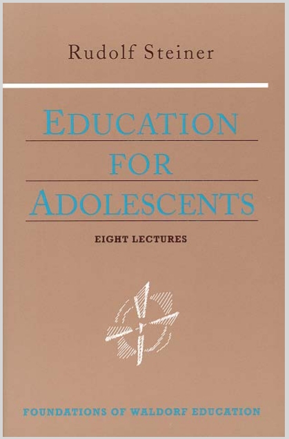 EducationForAdolescentsRudolfSteiner11