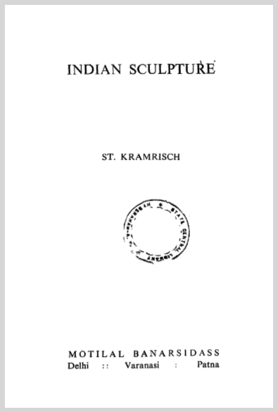 IndianSculptureStKramrischMotilalBanarsidass19336