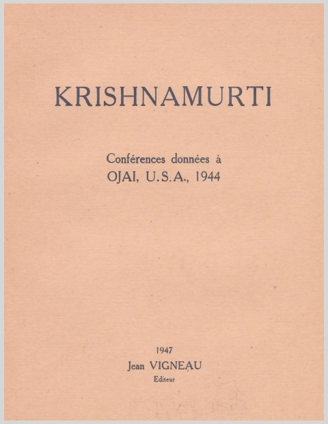 KrishnamurtiConferencesDonneesAOjaiUSA194414
