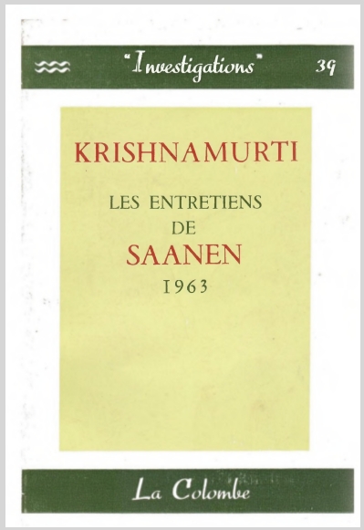 KrishnamurtiLesEntretiensDeSaanen196319