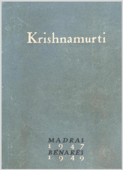 KrishnamurtiMadras1947Benares1949JidduKrishnamurti17