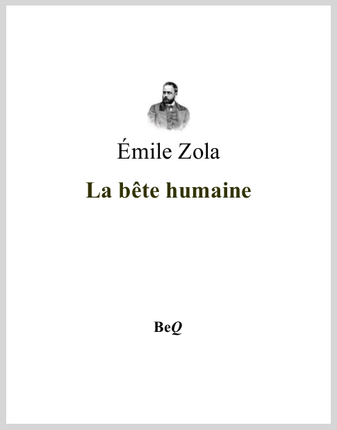 LaBeteHumaineEmileZolaLesRougonMacquart12