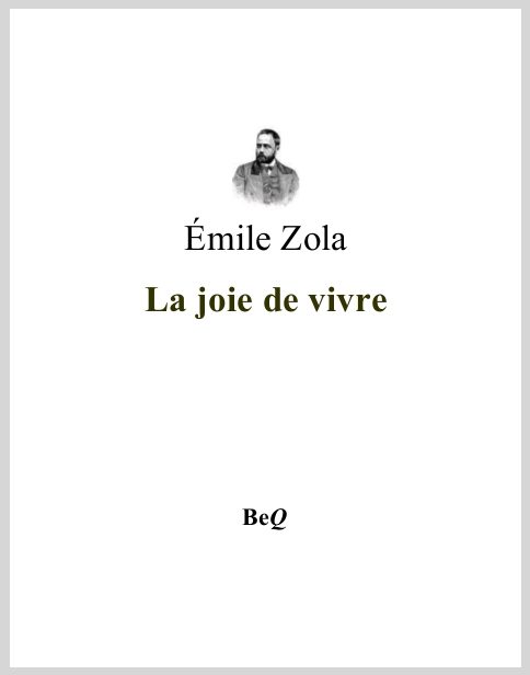 LaJoieDeVivreEmileZolaLesRougonMacquart7