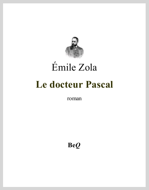 LeDocteurPascalEmileZolaLesRougonMacquart14