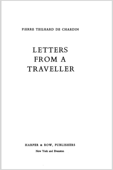 LettersFromATravellerPierreTeilhardDeChardin8