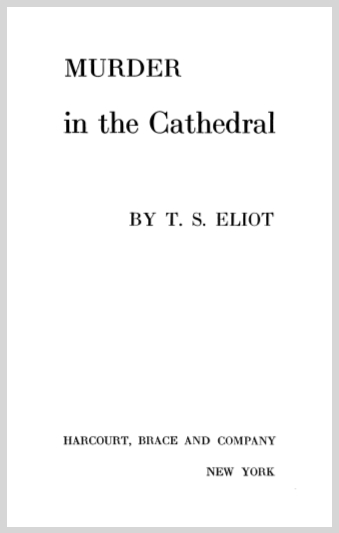 MurderInTheCathedralTSEliot3