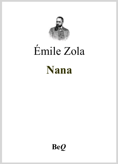NanaEmileZolaLesRougonMacquart6