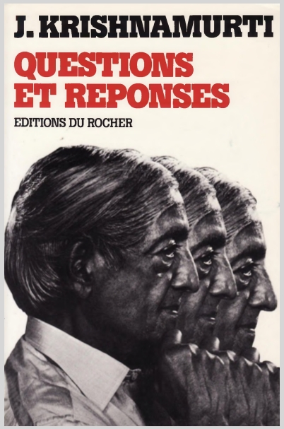 QuestionsEtReponsesJidduKrishnamurti27