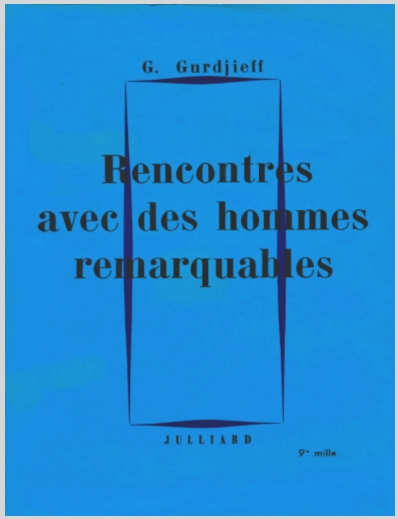 RencontresAvecDesHommesRemarquablesGeorgesGurdjieff3