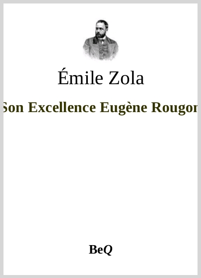 SonExcellenceEugeneRougonEmileZolaLesRougonMacquart15