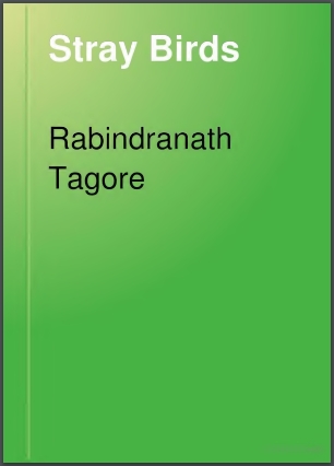 StrayBirdsRabindranathTagore0