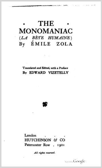 The Monomaniac (La Bête Humaine) Émile Zola Translated By Edward Vizet