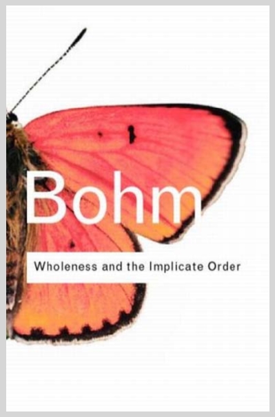 WholenessAndTheImplicateOrderDavidBohm1